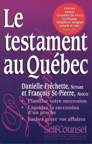 Beispielbild fr Le Testament au Quebec zum Verkauf von Irish Booksellers