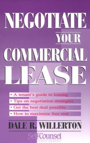 9781551802503: Negotiate Your Commerical Lease: A Tentant's Guide to Leasing