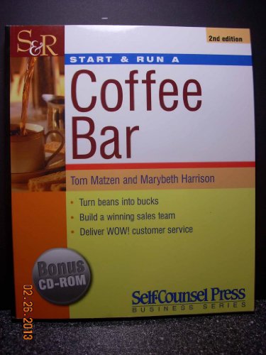 Imagen de archivo de Start and Run a Coffee Bar (Start & Run a Business S.) a la venta por A Good Read, LLC