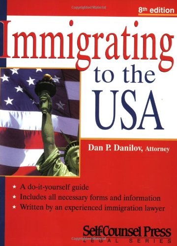 Imagen de archivo de Immigrating to the USA: Who is Allowed? What is Required? How to Do It! a la venta por AwesomeBooks