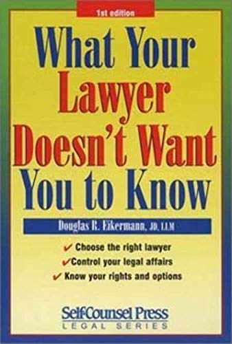 Stock image for What Your Lawyer Doesn't Want You to Know for sale by SecondSale