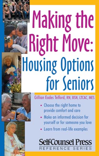 9781551804514: Making the Right Move: Housing Options for Seniors (Eldercare)