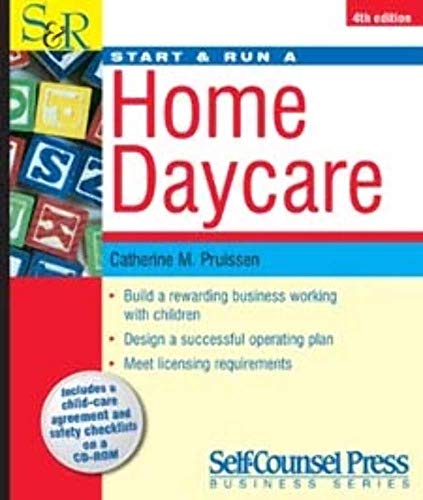Start & Run a Home Daycare (Self-Counsel Press Business Series) (Includes CD)