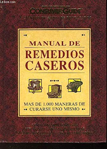 Manual De Remedios Caseros (Por Los Editores De Co