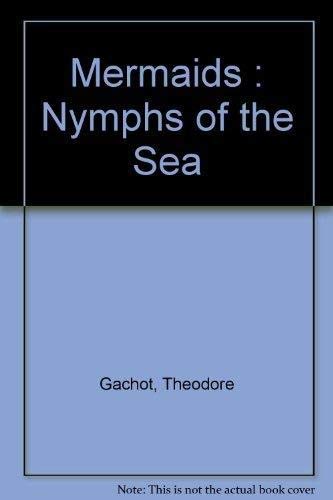 9781551920269: Mermaids : Nymphs of the Sea