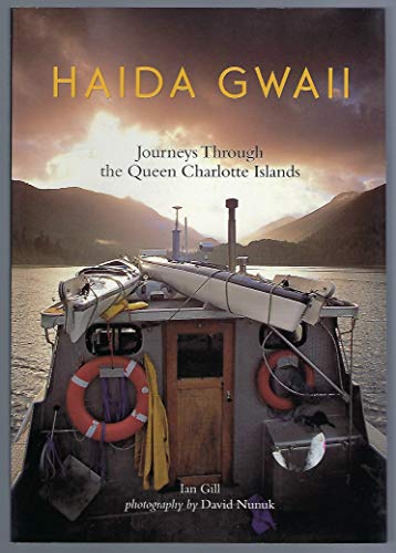 Imagen de archivo de Haida Gwaii: Journeys Through the Queen Charlotte Islands a la venta por Books of the Smoky Mountains