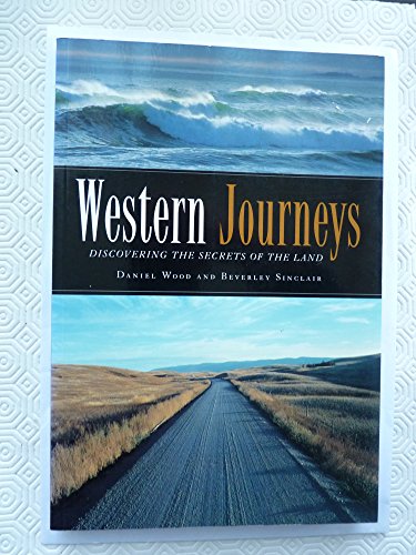 9781551920696: Western Journeys: Discovering the Secrets of the Land [Idioma Ingls]