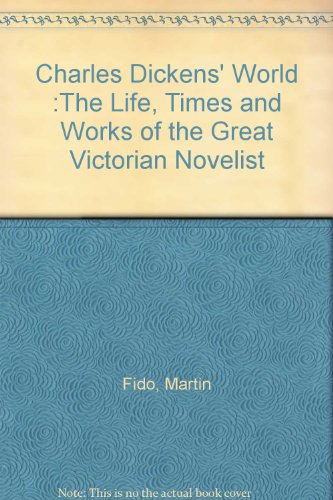 Imagen de archivo de The World of Charles Dickens: His Life, Times and Work a la venta por Antiquarius Booksellers