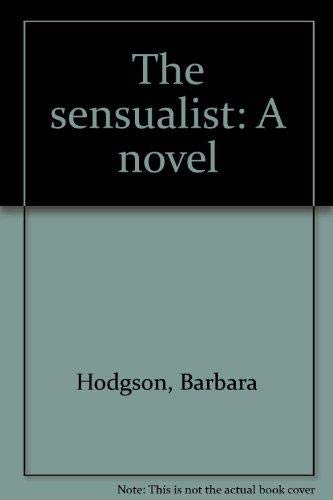 Beispielbild fr The Sensualist : A Novel zum Verkauf von Edmonton Book Store