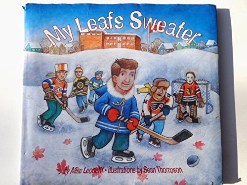 9781551921945: My Leafs Sweater