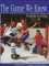 Stock image for The Game We Knew: Hockey in the Sixties for sale by Lowry's Books