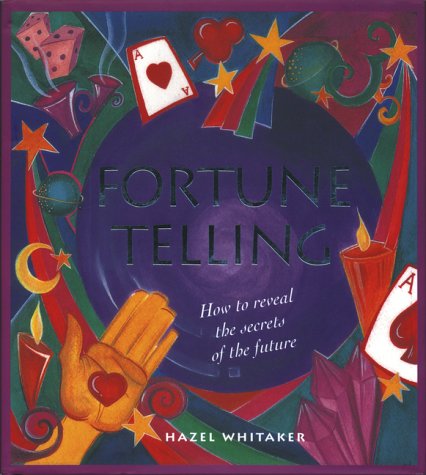 Stock image for Fortune Telling: How to Reveal the Secrets of the Future for sale by HPB-Emerald