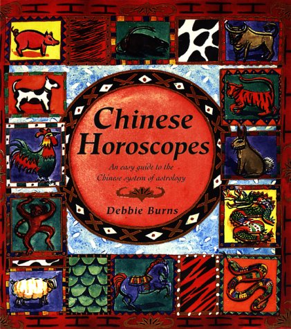 Beispielbild fr CHINESE HOROSCOPES - An Easy Guide to the Chinese System of Astrology zum Verkauf von Zoom Books Company