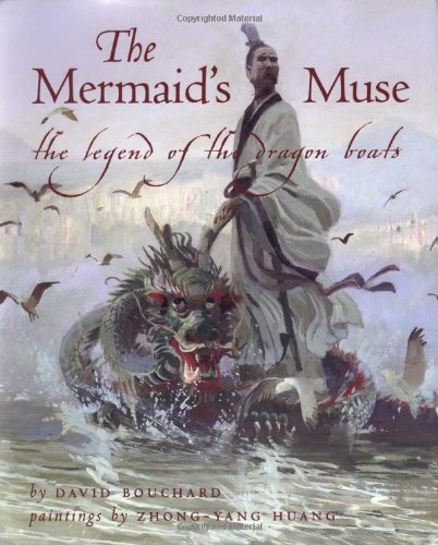 Imagen de archivo de The Mermaid's Muse: The Legend of the Dragon Boats a la venta por ThriftBooks-Dallas