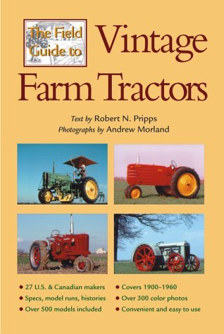 Imagen de archivo de Field Guide to Vintage Farm Tractors a la venta por ThriftBooks-Dallas