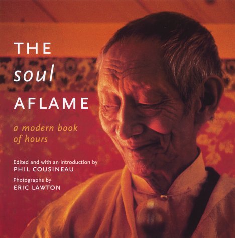 Beispielbild fr The Soul Aflame: A Modern Book of Hours zum Verkauf von BooksRun