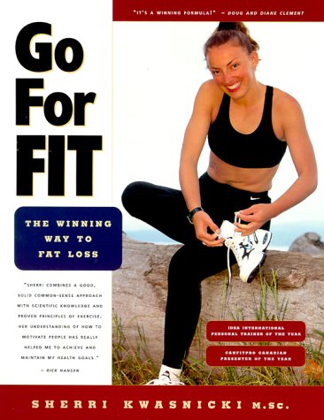 Go For Fit: The Winning Way to Fat Loss