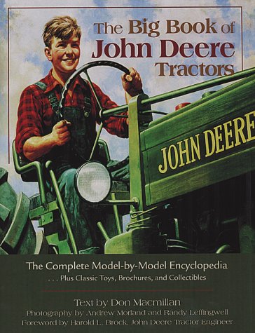 9781551922799: The big book of John Deere tractors: The complete model-by-model encyclopedia, plus classic toys, brochures, and collectibles