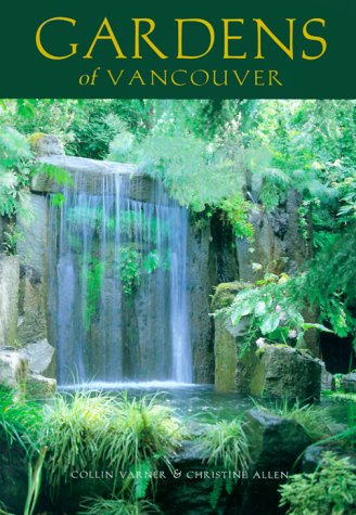 Stock image for Gardens of Vancouver for sale by Better World Books