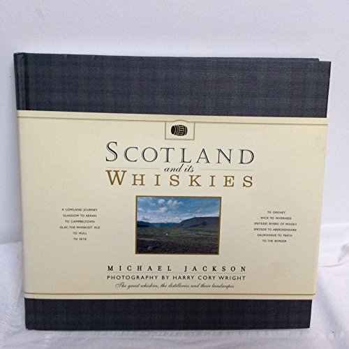 Imagen de archivo de Scotland and its whiskies: The great whiskies, distilleries and their landscapes a la venta por Zoom Books Company