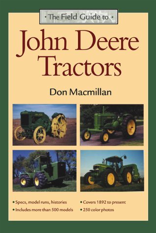Stock image for The Field Guide to John Deere Tractors for sale by ThriftBooks-Atlanta
