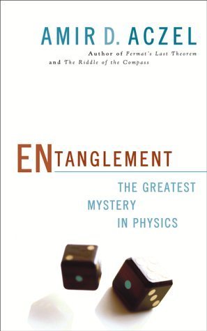 Beispielbild fr Entanglement : The Greatest Mystery in Physics zum Verkauf von Zoom Books Company
