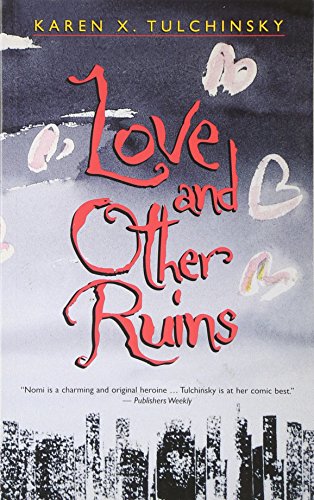 9781551925547: Love and Other Ruins