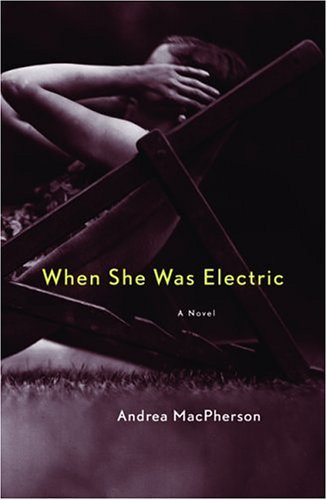 Stock image for When She Was Electric for sale by Better World Books: West