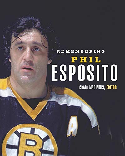 Beispielbild fr Remembering Phil Esposito zum Verkauf von Better World Books: West