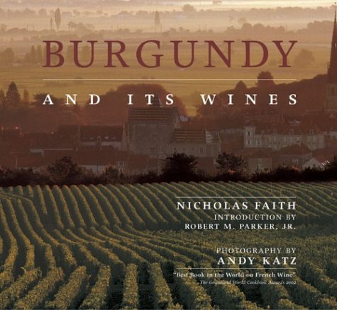 Imagen de archivo de Burgundy and its Wines a la venta por SecondSale