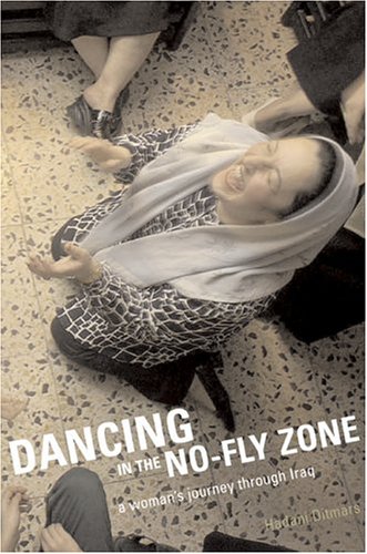 Beispielbild fr Dancing in the No-Fly Zone : A Woman's Journey Through Iraq zum Verkauf von ! Turtle Creek Books  !