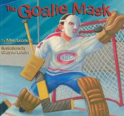 Beispielbild fr The Goalie Mask (Hockey Heroes Series) zum Verkauf von HPB Inc.