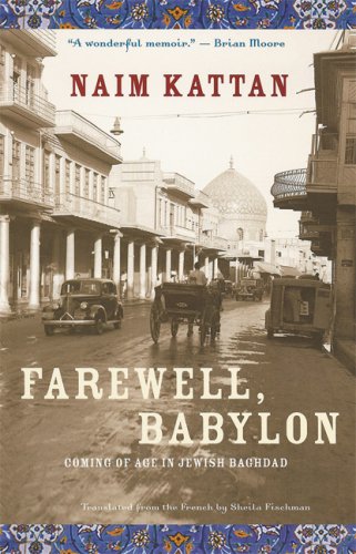 9781551927992: Farewell, Babylon: Coming of Age in Jewish Baghdad