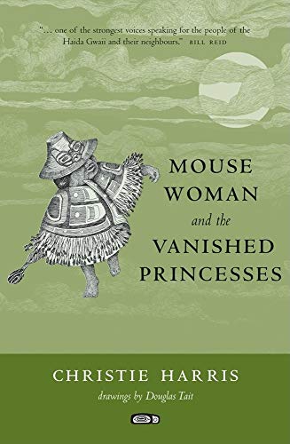 9781551928111: Mouse Woman and the Vanished Princesses