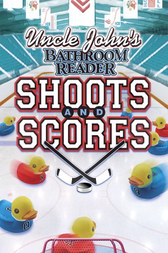 Stock image for Uncle John's Bathroom Reader Shoots and Scores for sale by Better World Books: West