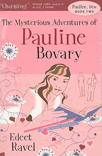 Beispielbild fr Pauline, Btw, Book Two: The Mysterious Adventures of Pauline Bovary zum Verkauf von Weller Book Works, A.B.A.A.