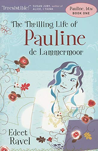 Stock image for The Thrilling Life of Pauline de Lammermoor for sale by Better World Books