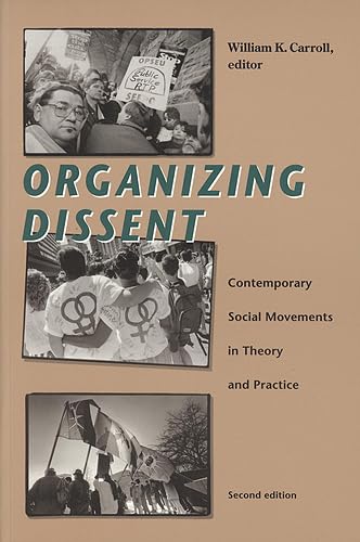 Imagen de archivo de Organizing Dissent : Contemporary Social Movements in Theory and Practice, Second Edition a la venta por Better World Books: West