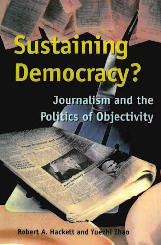 Sustaining Democracy? Journalism and the Politics