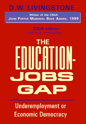Stock image for The Education-Jobs Gap: Underemployment or Economic Democracy for sale by HPB-Red