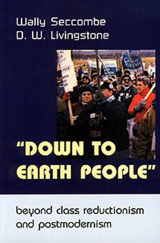 9781551930190: Down to Earth People: Beyond Class Reductionism and Postmodernism