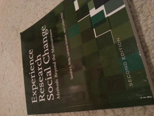 Experience Research Social Change: Methods Beyond the Mainstream, Second Edition