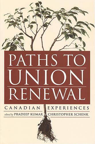 Imagen de archivo de Paths to Union Renewal : Canadian Experiences a la venta por Better World Books