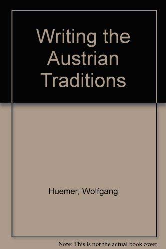 Writing the Austrian Traditions (9781551950976) by Huemer, Wolfgang; Schuster, Marc-Oliver