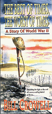 Stock image for The Best of Times, the Worst of Times Ww II for sale by SecondSale