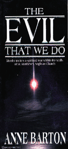 The Evil That We Do (9781551970868) by Barton, Ann