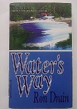 9781551975009: Water's Way by Drain Ron D.