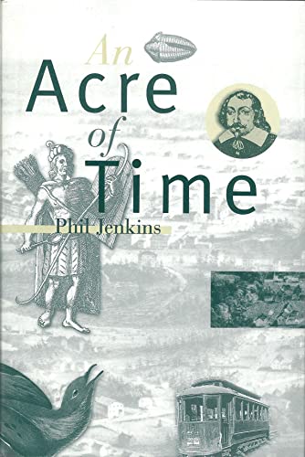 Beispielbild fr An Acre of Time : The Enduring Value of Place zum Verkauf von Better World Books
