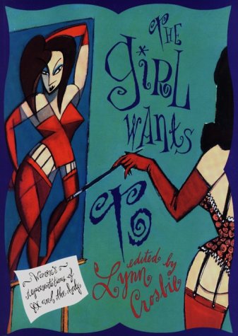 9781551990118: The Girl Wants to: Women's Representations of Sex and the Body