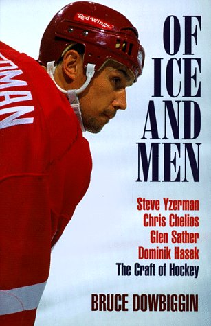 Imagen de archivo de Of Ice and Men: The Craft of Hockey a la venta por SecondSale